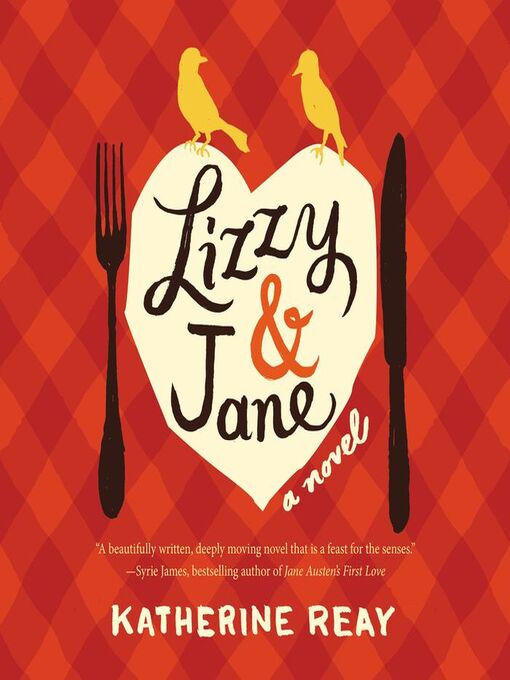 Title details for Lizzy and   Jane by Katherine Reay - Available